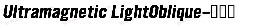 Ultramagnetic LightOblique字体转换